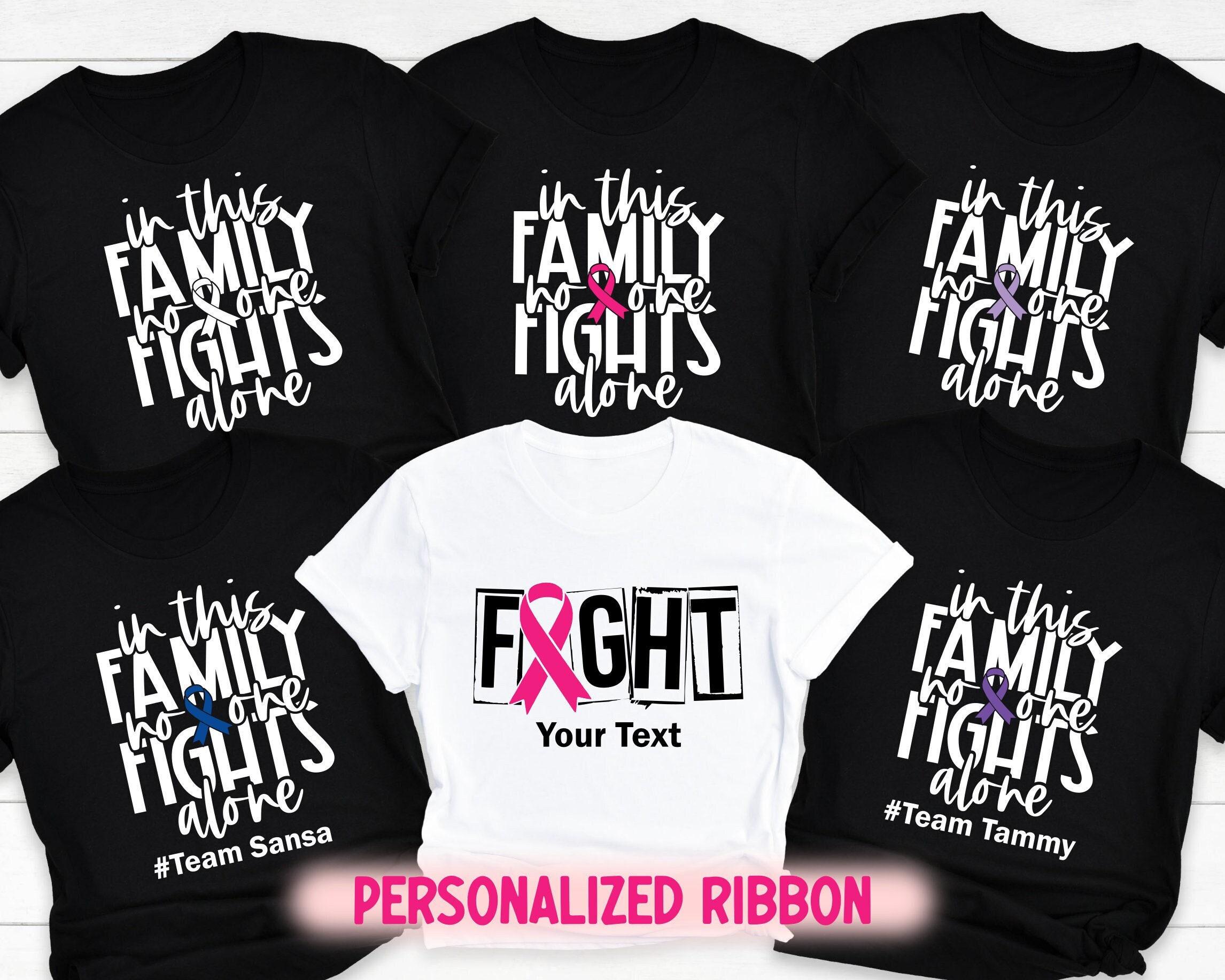In This Family No One Fights Alone Cancer Support Shirts,Matching Cancer Support Group Tee,Cancer Motivation Tee,Breast,Childhood,Lung,Colon