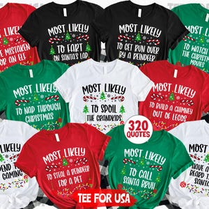 320 Quotes Most Likely to Christmas Family Tee,Matching Holiday Family Shirt,Christmas Reunion,Family Shirt for Christmas Party,Thanksgiving