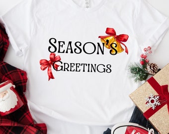 Season's Greetings Christmas Shirt, Family Christmas Shirt, Christmas Gift Ideas, Christmas Party Shirt, Matching Christmas Shirt