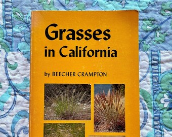 Grasses in California by Beecher Crampton, paperback c. 1974, illustrated, botany, native plants, gift for gardener, plant identification