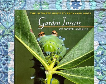 Garden Insects of North America : The Ultimate Guide to Backyard Bugs by Whitney Cranshaw, illustrated, gardening, gift for gardener, bugs