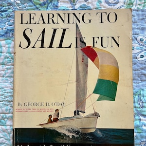 Vintage Sailing Book: Learning to Sail Is Fun, 1961 Edition