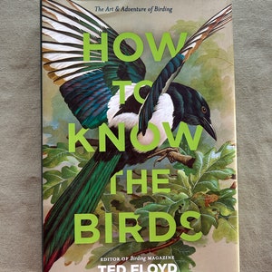 How to Know the Birds by Ted Floyd: National Geographic Hardcover Book