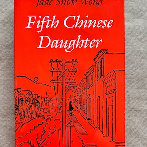 Fifth Chinese Daughter by Jade Snow Wong, paperback, 1997 edition