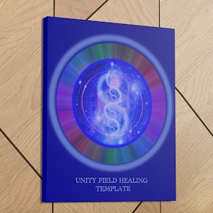 May include: A blue canvas with a circle in the center. The circle is filled with a colorful, swirling design. The circle is surrounded by a white ring. The text 'UNITY FIELD HEALING TEMPLATE' is printed in white at the bottom of the canvas.