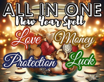 Ultimate New Year Spell | Comprehensive 2024 Magic for Protection, Luck, Money & Love | All-in-One Prosperity and Happiness Charm