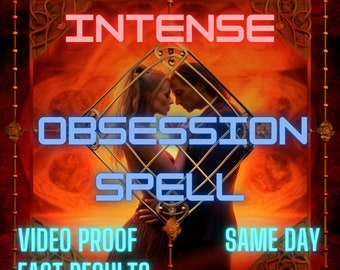 Intense Obsession Spell | Love Spell - Make Him Love Me - Enhanced Love & Connection | Same Day