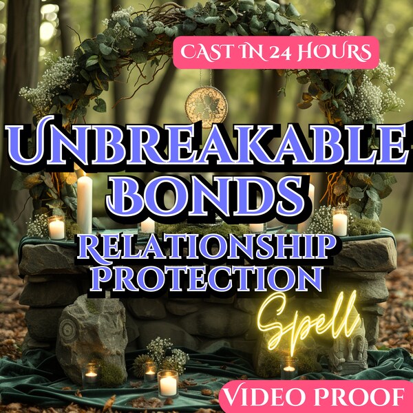 Unbreakable Bonds Relationship Protection Spell | Guard Your Love, Enhance Fidelity & Passion | Powerful Binding Magic