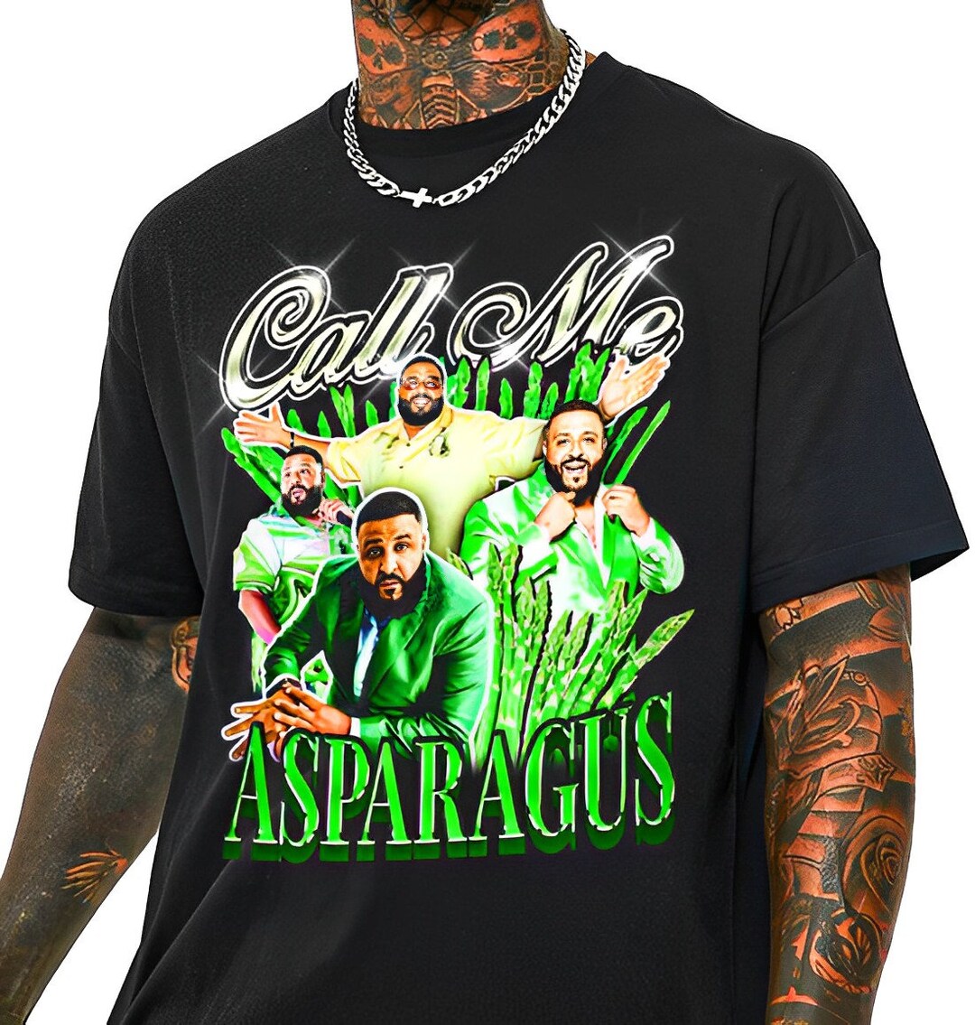 Call Me Asparagus Shirt With DJ Khaled Graphic DJ Khaled Etsy