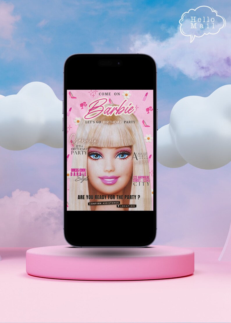 May include: A smartphone displays a pink Barbie-themed birthday party invitation. The invitation features a Barbie doll image, event details, and the text "Come on Barbie, Let's Go Birthday Party". The phone rests on a pink pedestal against a sky background.