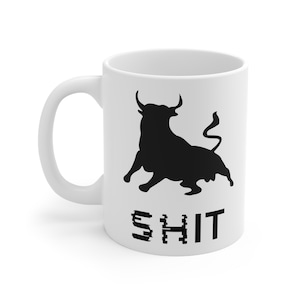 Bull Sh*t Mug, Funny Coffee Mug, 11oz Ceramic Cup, Gag Present for Coworkers