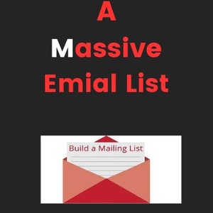 May include: Red text on a black background reads "Building A Massive Email List". An illustration of a red envelope with a white paper inside that reads "Build a Mailing List" is below the text. The text "By Gary Cunningham" is at the bottom of the image.