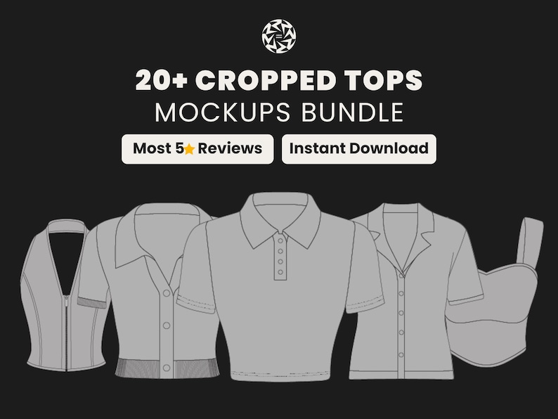 May include: A black background with the text "20+ CROPPED TOPS MOCKUPS BUNDLE". Below the text are five gray cropped top designs. The text "Most 5 Reviews" and "Instant Download" are in white boxes.