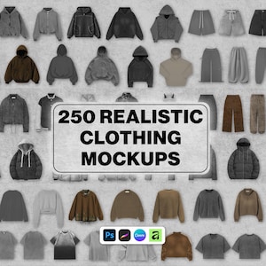 May include: A grid of various clothing mockups in shades of gray, brown, and black. The image includes hoodies, jackets, t-shirts, and pants. A central rectangular sign reads "250 REALISTIC CLOTHING MOCKUPS" with software logos below.