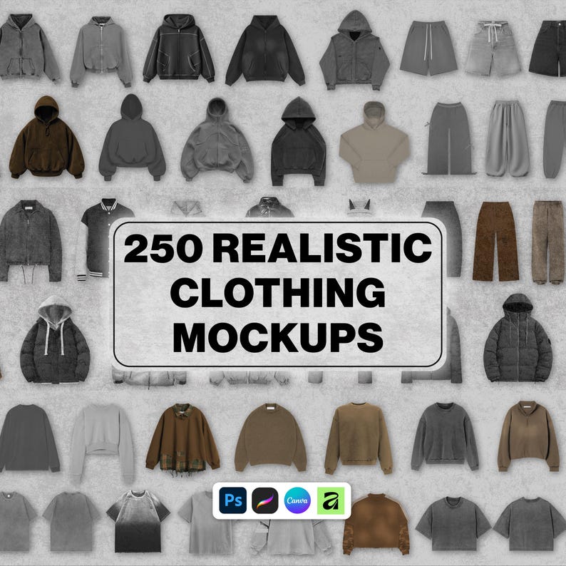 May include: A grid of various clothing mockups in shades of gray, brown, and black. The image includes hoodies, jackets, t-shirts, and pants. A central rectangular sign reads "250 REALISTIC CLOTHING MOCKUPS" with software logos below.