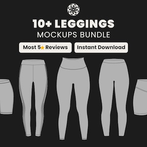 May include: A mockup bundle of leggings and shorts in various styles, including high-waisted and side-striped designs. The image features the text "10+ Leggings Mockups Bundle", "Most 5 Reviews", and "Instant Download" on a black background.