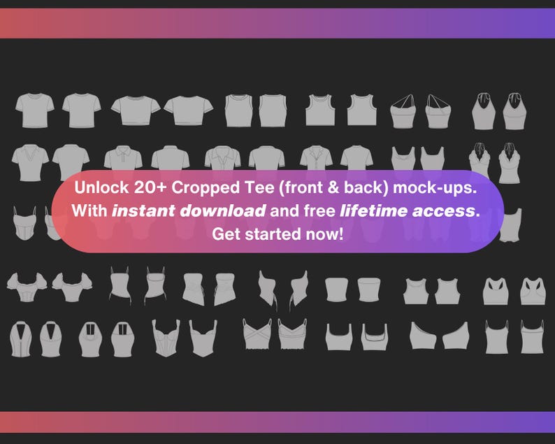 May include: A graphic showcasing various cropped tee mock-ups in gray, arranged in rows against a dark background. The image includes text that reads "Unlock 20+ Cropped Tee (front & back) mock-ups. Get started now!"