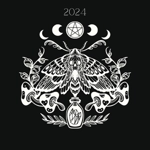 May include: Black and white illustration of a moth with a skull-like head, surrounded by crescent moons, a pentagram, and mushrooms. The moth is centered above a bottle with a crystal inside. The year 2024 is written at the top of the image.