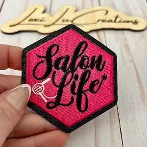 Salon Life Embroidered Iron On Patch| Hat Patches