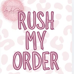 Könnte beinhalten: Rosa-weißer Hintergrund mit dem Text "Rush My Order" in fetten, rosa, umrandeten Buchstaben.