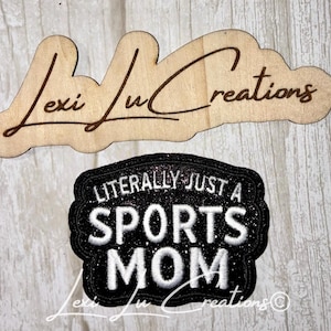 Literally Just a Sports Mom Hat Patch | Sports Mom Patch | Sequin Hat Patch | Trucker Hat Patch | Game Day Hat | Patch Bar Supply