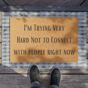 Schitt&#39;s Creek Trying Not To Connect With People Coir Fiber Doormat 24&quot;x16&quot;