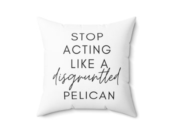 Almohada cuadrada de poliéster hilado de Pelican Schitt's Creek descontento de varios tamaños