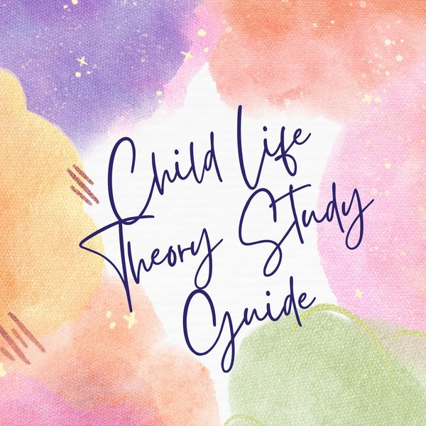 Child Life Theory Study Guide