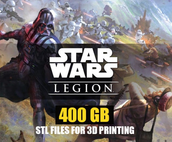 400gb Star Wars Legion Proxy STL Files for 3D Printing Rebels & Empire Troops, Vehicles, Ships