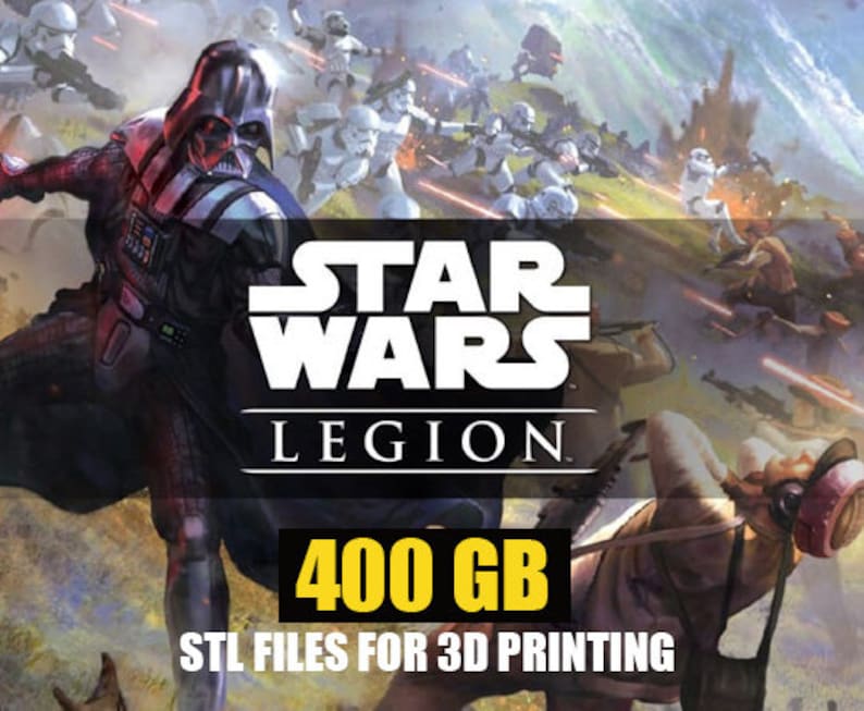 400gb Star Wars Legion Proxy STL Files for 3D Printing Rebels & Empire