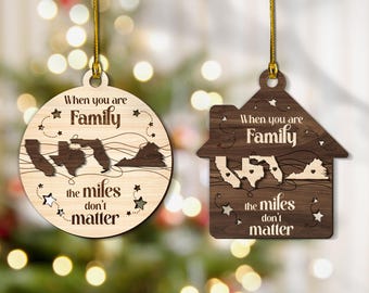 Custom State 2-Layered Wooden Family Ornament, Custom State To State Ornament, Miles Don&#39;t Matter Gift, Family Long Distance Christmas Gift