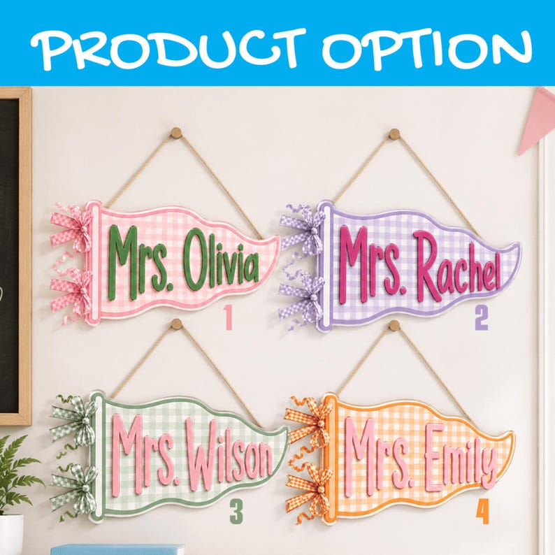 May include: Four pennant-shaped wall signs with gingham patterns in pink, purple, green, and orange. Each sign features a name in raised lettering, including Mrs. Olivia, Mrs. Rachel, Mrs. Wilson, and Mrs. Emily, with decorative bows on the left side.