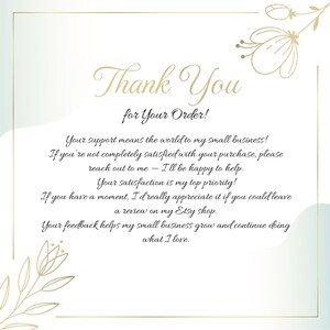 May include: A thank you card with a gold border and floral accents. The text reads "Thank You for Your Order!" followed by a message expressing gratitude for the customer's support and encouraging feedback on Etsy.