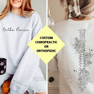 Personalized Chiropractor Sweatshirt,Custom Orthopedic Sweatshirt,Chiropractor Gift,Chiro Student,Spine surgeon,Ortho Nurse,Ortho gift,spine