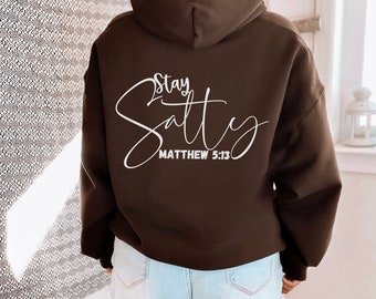Stay Salty Hoodie,Salty Hoodie,Trendy Beach hoodie,christian hoodie,Cute Summer Hoodie,Vsco girl,oversized hoodie,coconut girl,surf hoodie,