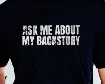 Camiseta unisex de D&D con la frase "Pregúntame sobre mi historia de fondo", camiseta de DnD, regalo para frikis, regalo para jugadores, camiseta genial para fanáticos de los juegos de rol de fantasía