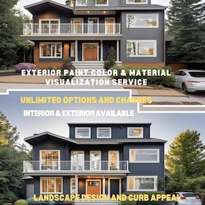 May include: A two-story house with a dark gray exterior and white windows. The house has a large front porch with a railing. The text "EXTERIOR PAINT COLOR & MATERIAL VISUALIZATION SERVICE" is displayed above the house. The text "UNLIMITED OPTIONS AND CHANGES INTERIOR & EXTERIOR AVAILABLE" is displayed below the house. The text "LANDSCAPE DESIGN AND CURB APPEAL SERVICES ON REQUEST" is displayed below the second image of the house.
