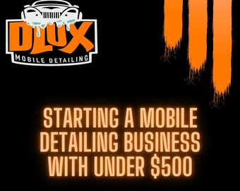 How To Start A Mobile Detailing Business Under