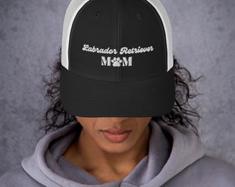 Labrador Mom Hat | Lab Retriever Dog Mom Cap | Embroidered Trucker Hat | Lab Dog Lover Gift | Pet Mom Cap | Outdoor Adventure Hat