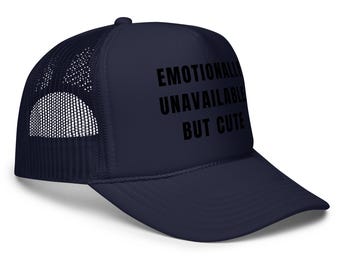 新品　EMOTIONALLY UNAVAILABLE BOOK CLUB CAP Emotionally Unavailable but Cute Hat – Funny Foam Trucker