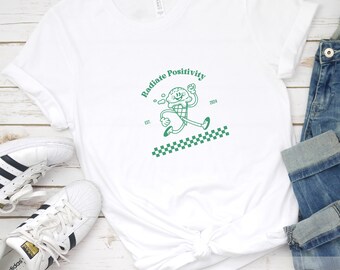 Funny Sayings Shirt Sarcastic T-Shirt Motivation TShirt Positive Graphic Tees Inspirational Shirt Boho Graphic Shirt Retro Tees Trendy Shirt