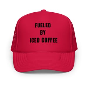 FUELED by ICED COFFEE Foam Trucker Hat | Coffee Lover Gift | Embroidered Hat for Women | Funny Snapback | Caffeine Queen Cap