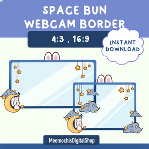May include: A digital webcam border featuring a cute cartoon bunny rabbit sitting on a crescent moon with stars and clouds. The border is available in 4:3 and 16:9 aspect ratios. The text "SPACE BUN WEBCAM BORDER" and "4:3, 16:9" are displayed at the top of the image. The text "INSTANT DOWNLOAD" is displayed in a speech bubble at the top right of the image.