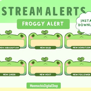 May include: Set of six green frog-themed Twitch stream alerts with text overlays for new subscription, raid, donation, cheer, host, and follower. The alerts are designed in a cartoon style with a cute frog character. The text "INSTANT DOWNLOAD" is in a speech bubble.