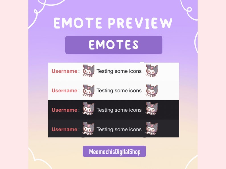 May include: A purple and white graphic with the text "EMOTE PREVIEW" and "EMOTES". Four black and white animated character emotes with the text "Username: Testing some icons" are displayed below. The text "MeemochisDigitalShop" is at the bottom of the graphic.