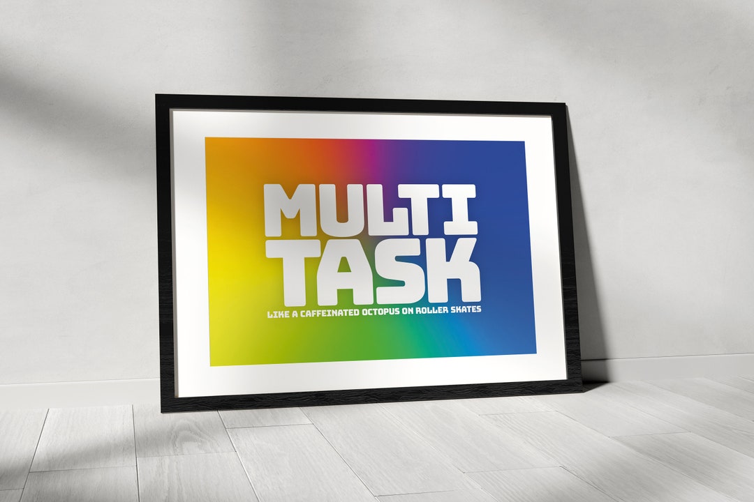 A4 Vibrant Adhd-inspired Downloadable Art Prints - MULTI TASK Like a ...