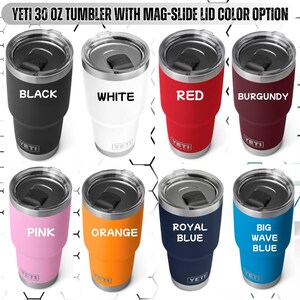 May include: A collection of eight 30 oz YETI tumblers with Mag-Slide lids, each in a different color. Colors include black, white, red, burgundy, pink, orange, royal blue, and big wave blue. The YETI logo is visible on each tumbler.