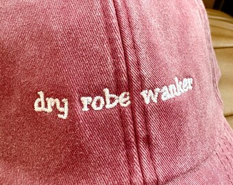 Dry Robe Wanker Embroidered Vintage Cap - Cold Water Swimming accessory Merch