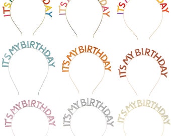 Es ist mein Geburtstags-Stirnband, Geburtstags-Party-Dekoration, buntes Party-Stirnband, Geburtstags-Tiara, Mädchen-Geburtstags-Party-Requisiten, Metall Paery Stirnband