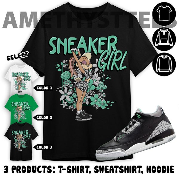 Jordan 3 Green Glow Unisex Color T-Shirt, Sweatshirt, Hoodie, Sneaker Girl Bunny, Shirt In Irish Green To Match Sneaker